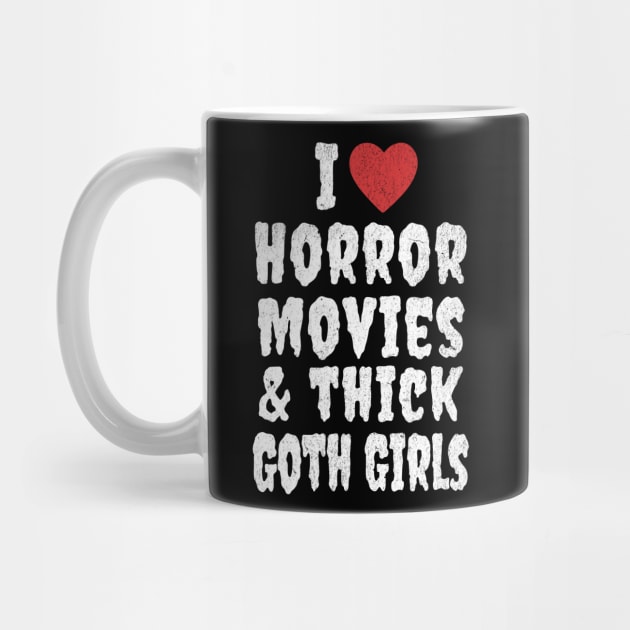 I Love Horror Movies and Thick Goth Girls by RuthlessMasculinity